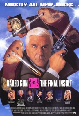 「Naked Gun 33⅓: The Final Insult」で笑いを爆発させよう！  パロディと slapstick の融合が最高潮に！