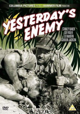 Yesterday’s Enemy: ある戦後の物語、そして人間の心の奥深さを探る